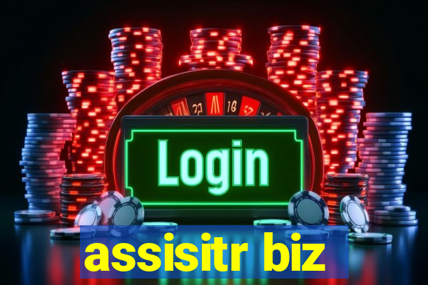 assisitr biz